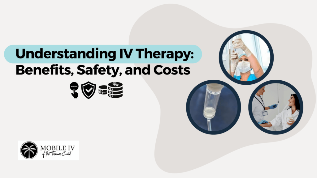 Understanding IV Therapy: Benefits, Safety, and Costs